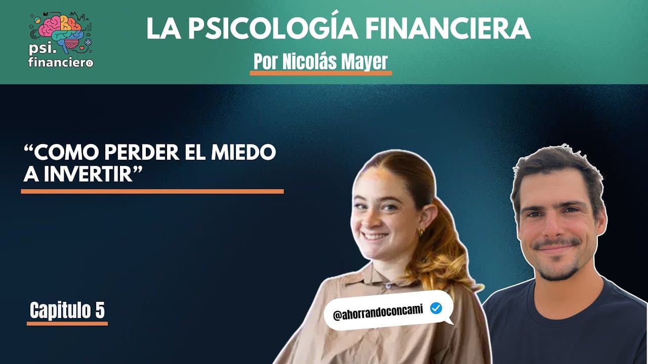 Como perder el miedo a Invertir con Camila Ibarbalz